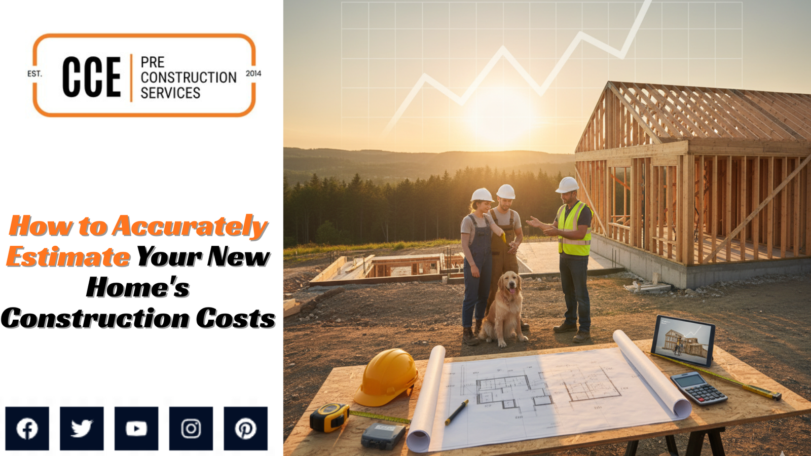 How to Accurately Estimate Your New Home’s Construction Costs